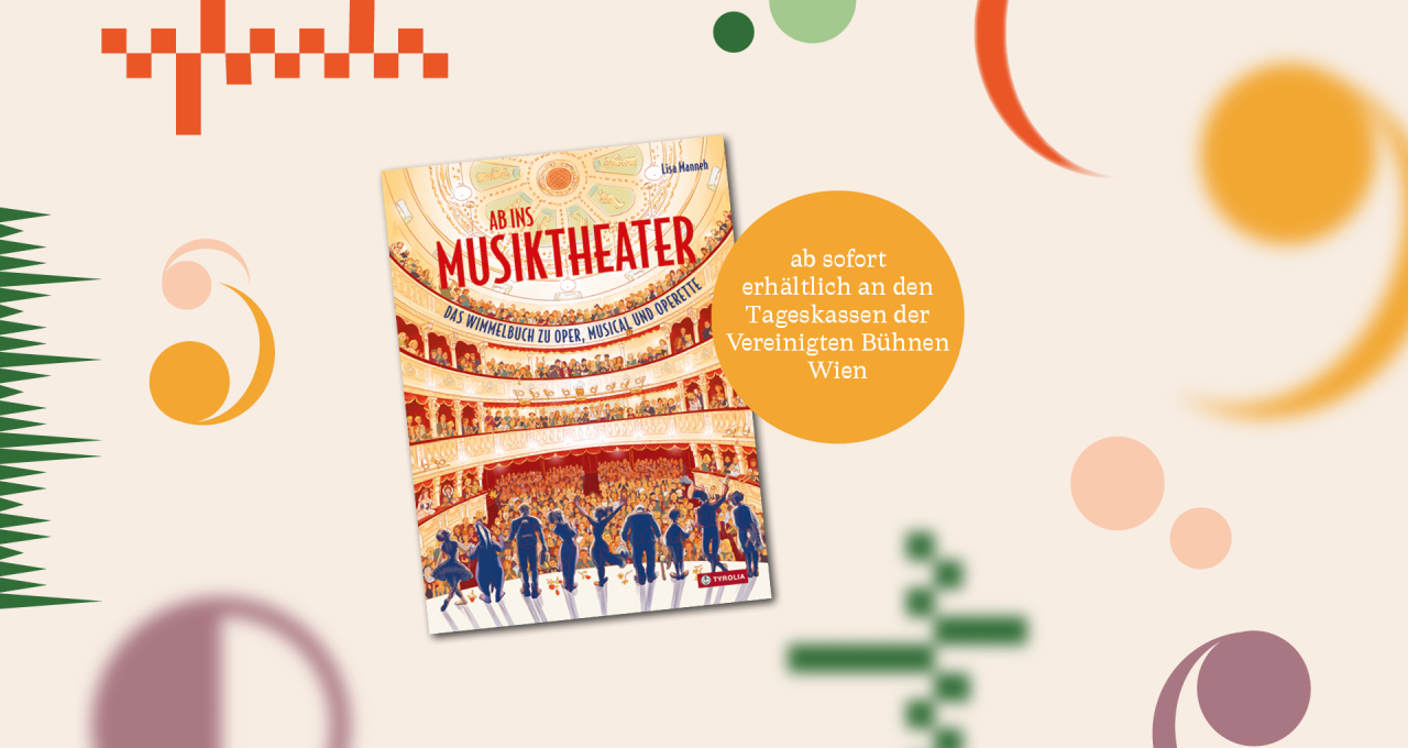 Wimmelbuch Ab ins Musiktheater © Vereinigte Bühnen Wien / Tyrolia Verlag